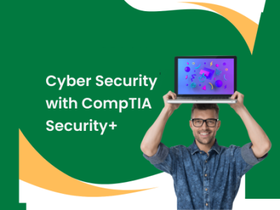 Cyber Security with CompTIA Security+
