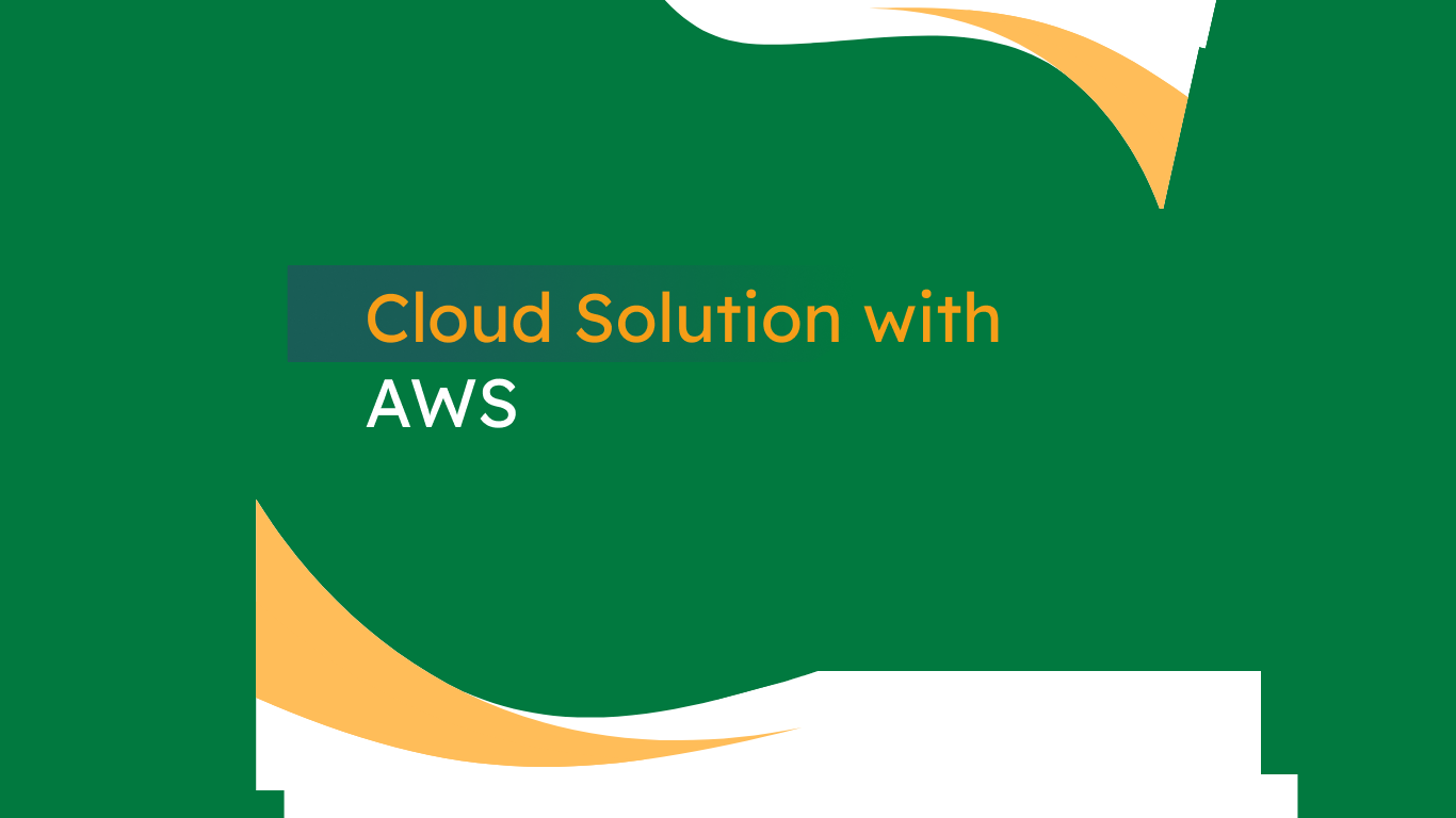 Cloud Solution with AWS