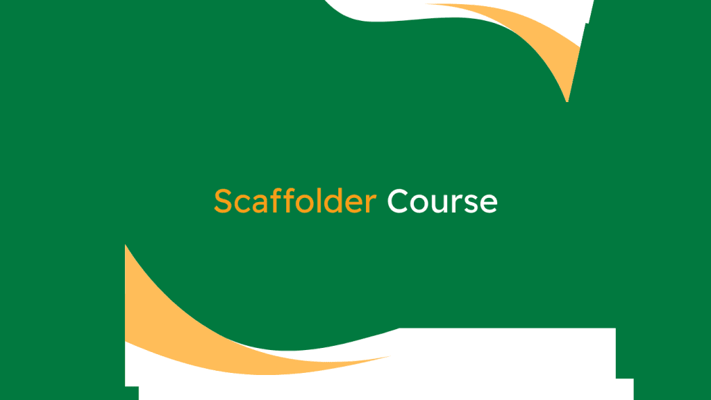 Scaffolder Course
